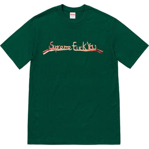 SUPREME - FUCK YOU TEE (DARK GREEN) - FUGRN